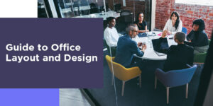 Guide to office layout and design